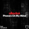 Download track Phases On My Mind (Extended Mix)