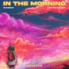 Download track In The Morning (KDDK Remix)