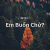 Download track Em Buồn Chứ? (Beat)