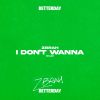 Download track I Don't Wanna (Extended Mix)