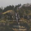 Download track Ghosts (Chris Nasty Remix)