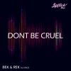 Download track Don't Be Cruel (GrooveSum Remix)