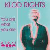 Download track You Are What You Are (Klod Rights & Prana Jane Remix)