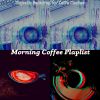 Download track Excellent Moods For Cafe Lattes