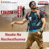 Download track Naake Ne Nachesthunna (From 