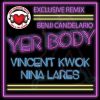 Download track Yer Body (Kwoks Break A Sweat Dub)