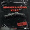 Download track Motherf # Cking Killa! (Extended Mix)