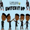 Download track Switch It Up