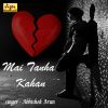 Download track Tere Bagair Raha Nhi Jata