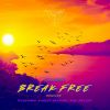 Download track Break Free (Mad Gregor Remix)