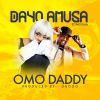 Download track Omo Daddy