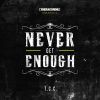 Download track Never Get Enough (Geck-O Chill-O Remix)