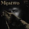 Download track Męstwo