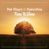 Download track Time To Shine (Kaevohia Extended Mix)