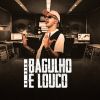 Download track Bagulho É Louco