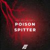 Download track Poison Spitter