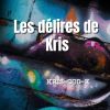 Download track Les Délires De Kris