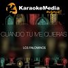 Download track Cuando Tu Me Quieras (Karaoke Version) [In The Style Of Los Palominos]