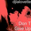 Download track Don T Give Up