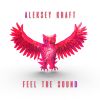 Download track Feel The Sound (Aleksey Kraft)