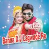 Download track Dhol D. J Walo Baaje Wo