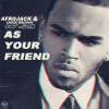 Download track As Your Friend (Original Single Mix)