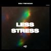 Download track Less Stress (Extended Mix)