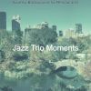 Download track Trio Jazz Soundtrack For Bakeries