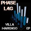 Download track PhaseLag - Villa Marengo EP - 1 - Awkward Blues