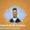 Download track Fassl Al Ilm Wa Al Olama, Pt. 2