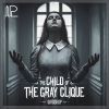 Download track The Child Of The Gray Clique (Part 5)