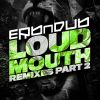 Download track Loud Mouth (Blackphil Remix)