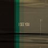 Download track I See You