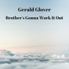 Download track Brother's Gonna Work