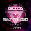 Download track Say It Loud (Radio Edit)