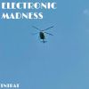 Download track Electronic Madness