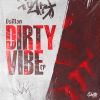 Download track Dirty Vibe