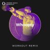 Download track Whoopty (Extended Workout Remix 128 BPM)