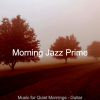 Download track Outstanding Ambience For Quiet Mornings