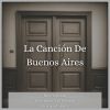 Download track La Canción De Buenos Aires