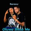 Download track Oluwa Bless Me