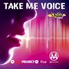 Download track Take Me Voice (Radio Edit)