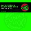 Download track Out Of Body (Danny's Version)