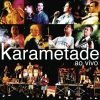 Download track A Dança Do Karametade (Ao Vivo)