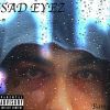 Download track Sad Eyez