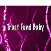 Download track Trust Fund Baby (Instrumental Tribute To Why Don't We)