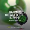 Download track The Wine Bottle Is Empty (Hardmix Remix)