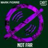 Download track Not Far (Original Mix)