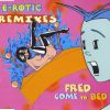 Download track Fred Come To Bed (Dance The Fred)