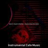 Download track Remarkable Saxophone Bossa Nova - Vibe For Coffeehouses